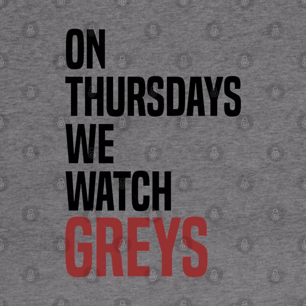 On Thursdays we Watch Greys by C_ceconello